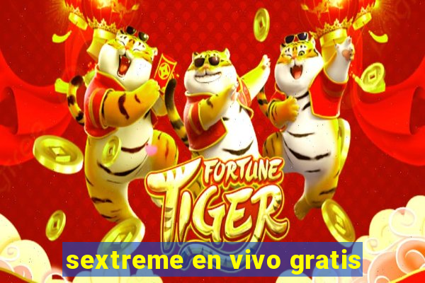 sextreme en vivo gratis